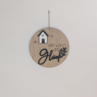 Holzschild "Hier wohnt das Glück" - Holz rund mit Häuschen-Motiv - Maloah Handmade Design