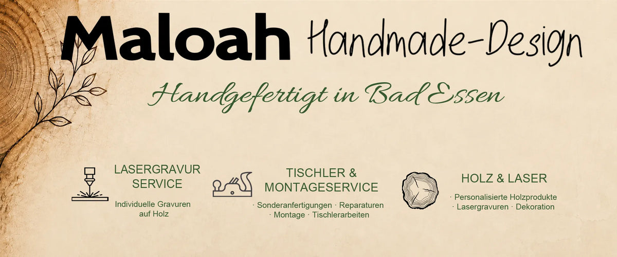 Maloah Handmade-Design aus Bad Essen – personalisierte Holzprodukte, Lasergravuren und Tischler- & Montageservice